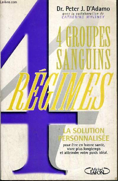 4 GROUPES SANGUINS  - 4 REGIMES - LA SOLUTIONS PERSONNALISEE.