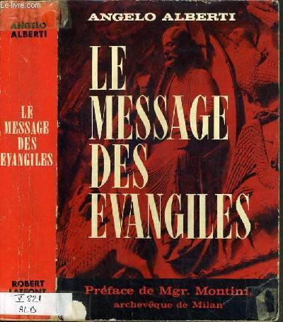 LE MESSAGE DES EVANGILES.