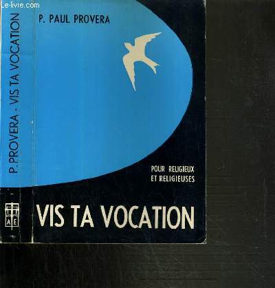 VIS TA VOCATION POUR RELIGIEUX ET RELIGIEUSES