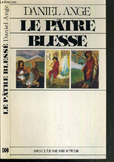 LE PATRE BLESSE