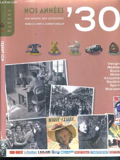 NOS ANNEES 30 - MON ENFANCE, MON ADOLESCENCE