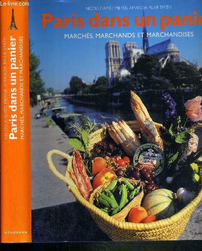 PARIS, DANS UN PANIER - MARCHES, MARCHANDS ET MARCHANDISES
