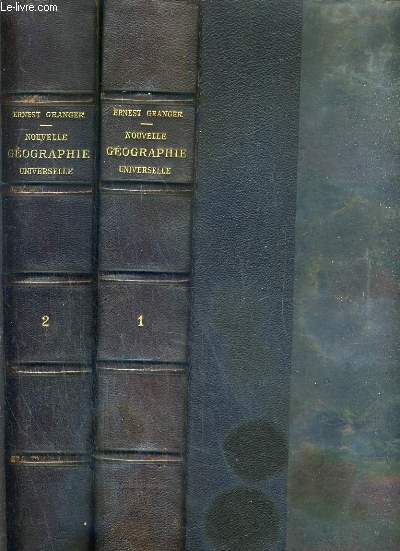 NOUVELLE GEOGRAPHIE UNIVERSELLE - 2 TOMES - 1 + 2 - 3 photos disponibles.