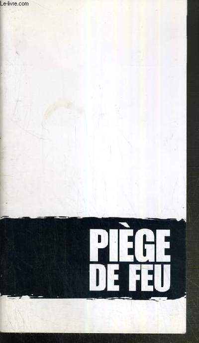 PLAQUETTE DE FILM - PIEGE DE FEU - film de jay russell avec joaquin phoenix, john travolta.. - sortie le 16 mars 2005