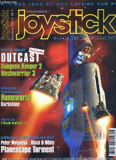 JOYSTICK - N106 - JUILLET-AOUT 1999 - OUTCAST - DUNGEON KEEPER battle ground chickamanga, castrol superbike 2000, chronique de la lune noire, descent 3, dungeon keeper 2, civilization 2: test of time, darkstone, force 21, homeworld + 2 CD-ROM PC INCLUS.