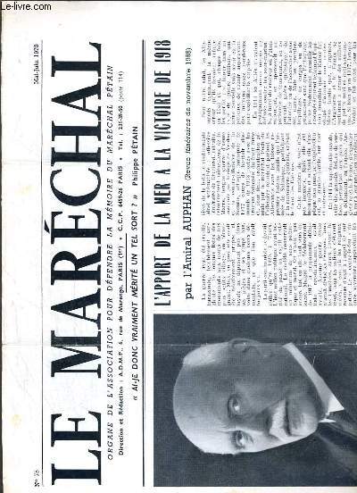 LE MARECHAL - N 78 - MAI-JUIN 1970 -  l'apport de la mer  la victoire de 1918 par l'amiral Auphan (revue itineraires de novembre 1968), pourquoi defendre la memoire du marechal, le general Conquet repond  un article paru dans 