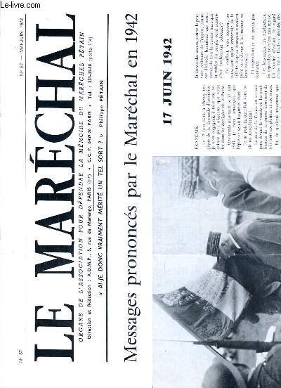 LE MARECHAL - N 87 - MAI-JUIN 1972 -  messages prononcs par le marechal en 1942, 17 juin 1942, 10 mai 1942 message, fete de Jeanne d'Arc, l'ordre social nouveau, allocution de J. Borotra au congres annuel du groupe Basque U.N.C. le 23 avril 1972...