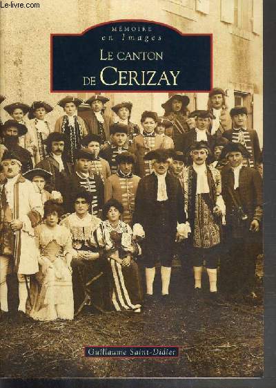 LE CANTON DE CERIZAY / COLLECTION MEMOIRE EN IMAGES.