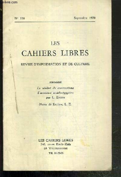 LES CAHIERS LIBRES - N116 - SEPTEMBRE 1970 -  la senilit du communisme - l'armistice israelo-egytien par L.EMERY - Notes de lecture, L.E.