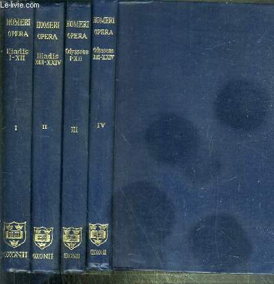 HOMERI OPERA - 4 VOLUMES - I + II - III + IV. - TOMUS 1. ILIADIS LIBROS I-XII CONTINENS - TOMUS 2. TOMUS 2. ILIADIS LIBROS XIII-XXIV CONTINENS - TOMUS 3. ODYSSEAE LIBROS I-XII CONTINENS - TOME 4. ODYSSEAE LIBROS XIII-XXIV../ TEXTE EXCLUSIVEMENT EN GREC.