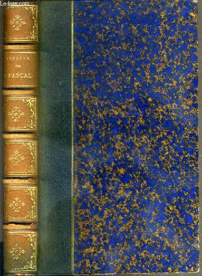 PENSEES DE B. PASCAL PRECEDEES DE LA VIE DE PASCAL PAR Mme PERIER SA SOEUR