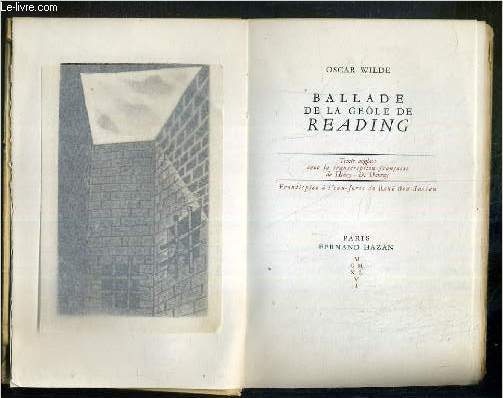 BALLADE DE LA GEOLE DE READING - EXEMPLAIRE N1096 / 1900 SUR VELIN DE RIVES A LA FORME - TEXTE EN ANGLAIS AVEC LA TRANSCRIPTION FRANCAISE