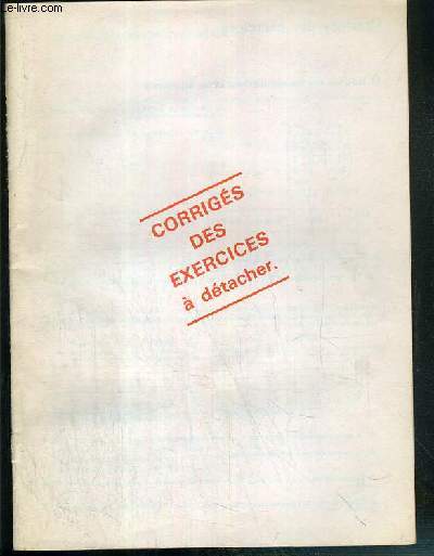 FASCICULE - CORRIGES DES EXERCICES A DETACHER DU MAGAZINE PHOSPHORE - VENDU SEUL