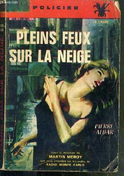 PLEINS FEUX SUR LA NEIGE / COLLECTION POLICE LE CRABE N11