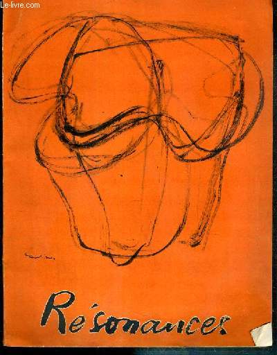 RESONANCES - N6 - 4e TRIMESTRE 1952 - REVUE DU COMITE D'EXPANSION CULTURELLE DE LA FRANCE D'OUTRE-MER - appel pour Versailles  la France d'Outre-Mer par Andre Cornu, les cent ans de l'Oncle Tom par Gerard Bauer, Gallieni par General De Division...