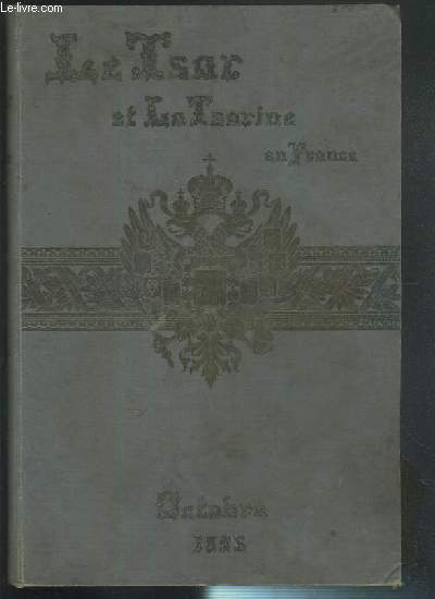 LE TSAR ET LA TSARINE EN FRANCE / HOMMAGE AU TSAR -  2 photos disponibles.