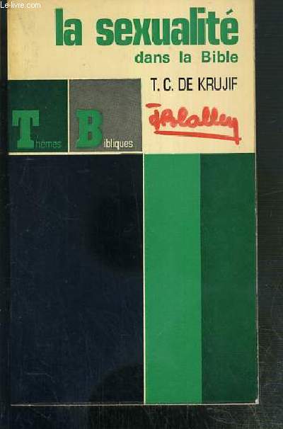 LA SEXUALITE DANS LA BIBLE / COLLECTION THEMES BIBLIQUES N5.