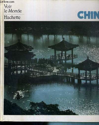 CHINE / COLLECTION VOIR LE MONDE.