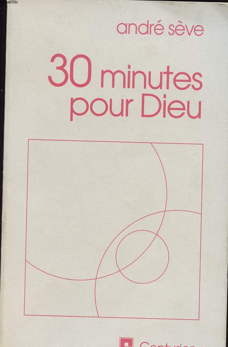 30 MINUTES POUR DIEU