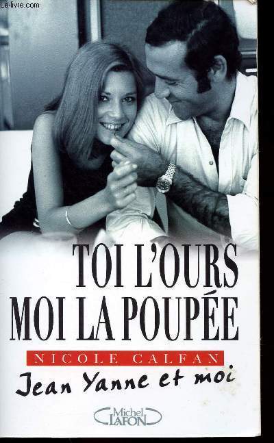 TOI L'OURS MOI LA POUPEE - JEAN YANNE ET MOI