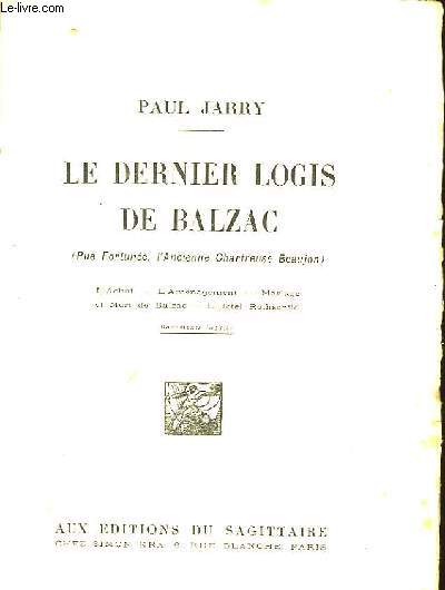 LE DERNIER LOGIS DE BALZAC (rue Fortune, l'Ancienne Chartreuse Beaujon)