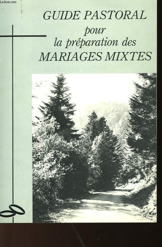 GUIDE PASTORAL POUR LA PREPARATION DES MARIAGES MIXTES