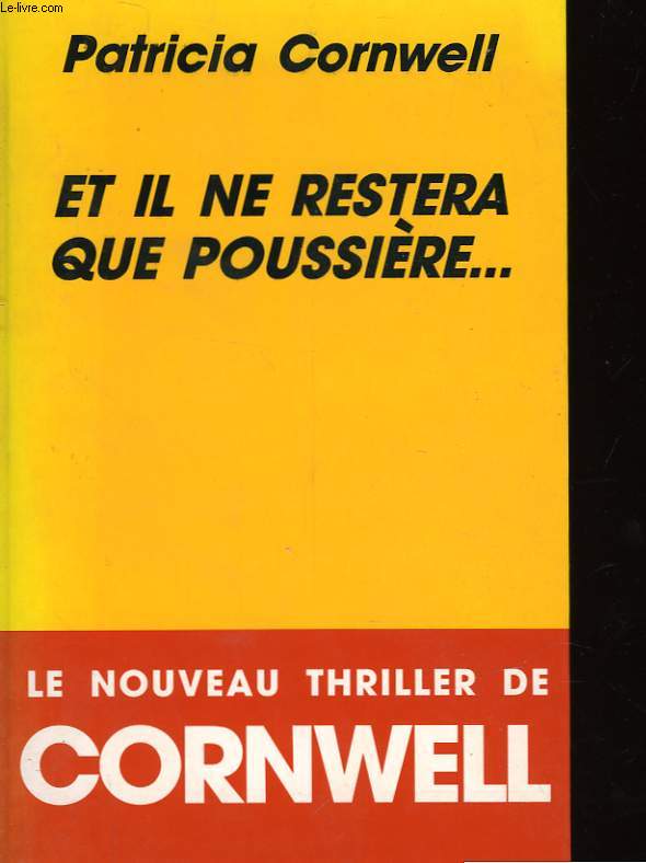 ET IL NE RESTERA QUE POUSSIERE...