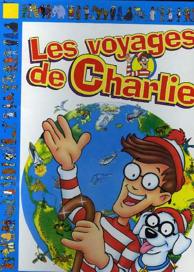 LES VOYAGES DE CHARLIE