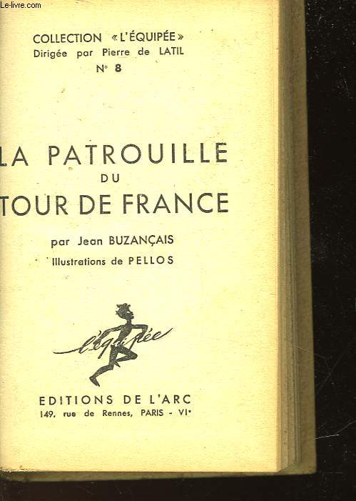 LA PATROUILLE DU TOUR DE FRANCE
