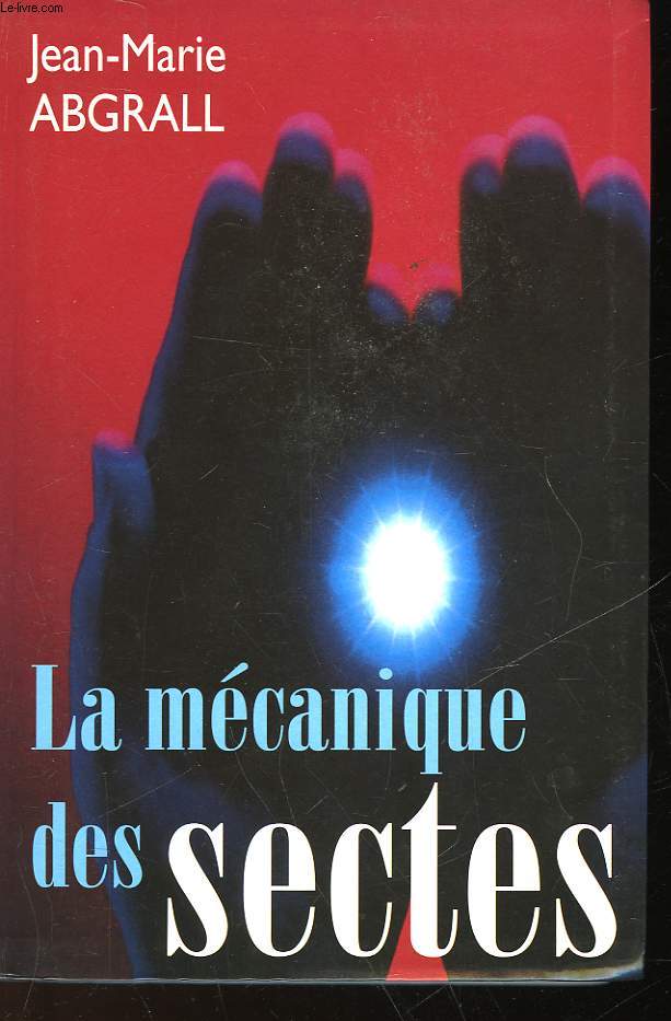 LA MECANIQUE DES SECTES