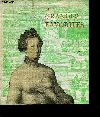 LES GRANDES FAVORITES DE TOUTES LES EPOQUES ET DANS TOUS LES PAYS
