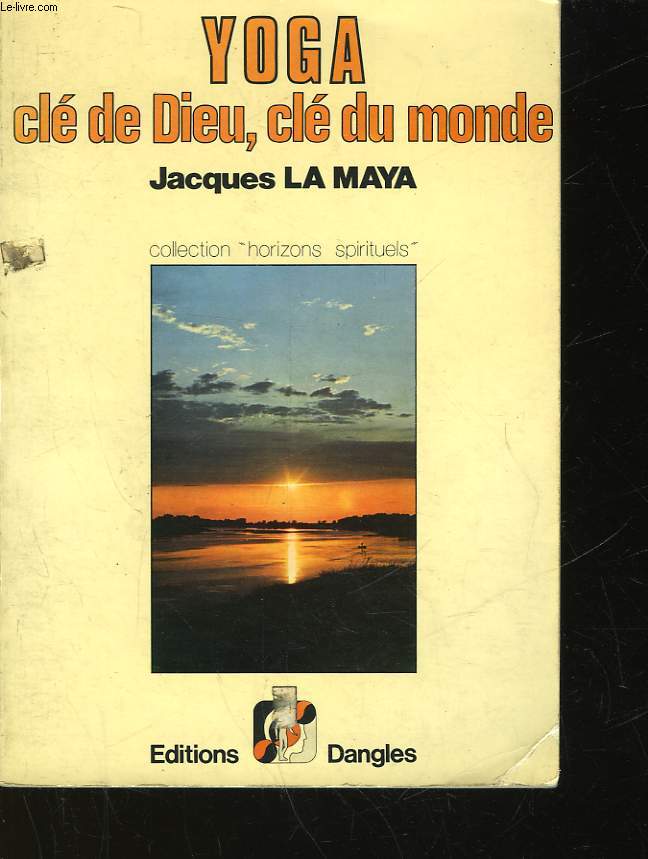 YOGA - CLE DE DIEU - CLE DU MONDE