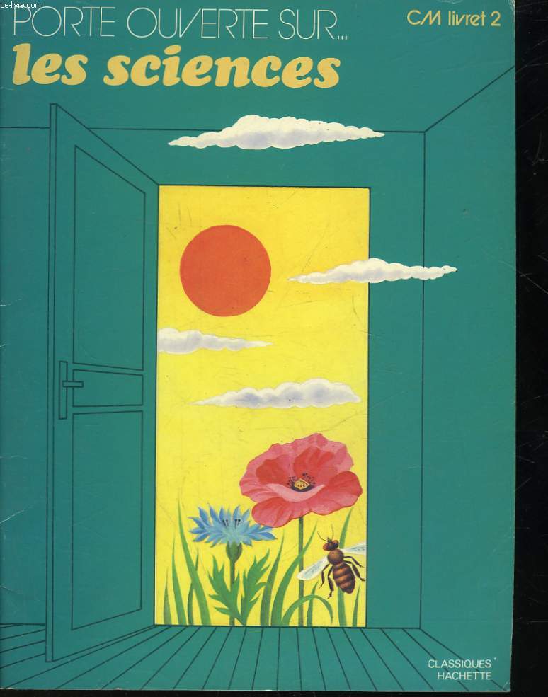 PORTE OUVERTE SUR... LES SCIENCES - CM LIVRET 2