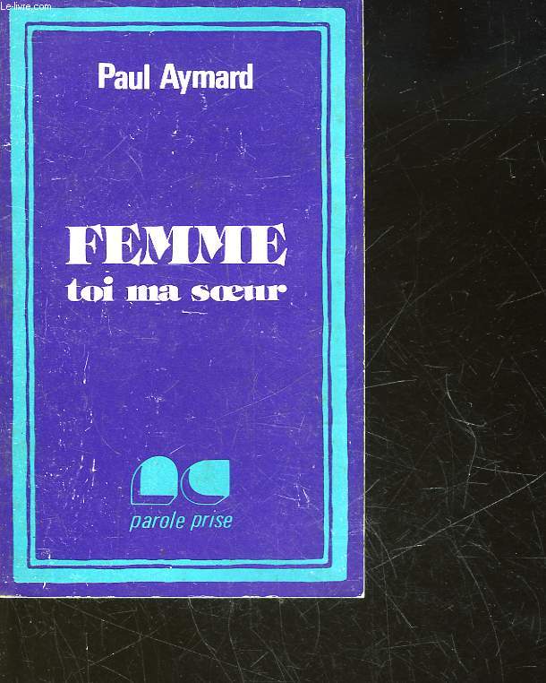 FEMME, TOI MA SOEUR