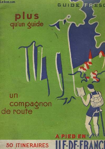 GUIDE FRESCO - ILE DE FRANCE A PIED