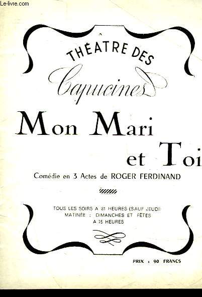 1 PROGRAMME - THEATRE DES CAPUCINES - MON MARI ET TOI