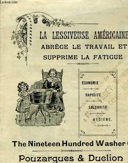 1 PUBLICITE - LA LESSIVEUSE AMERICAIE ABREGE LE TRAVAIL ET SUPPRIME LA FATIGUE