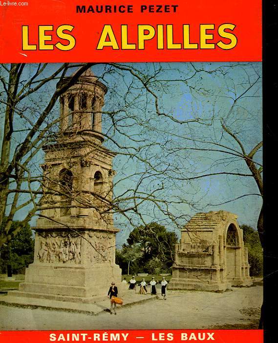 LES ASPILLES - SAINT-REMY - LES BAUX - ET LEURS ENVIRONS