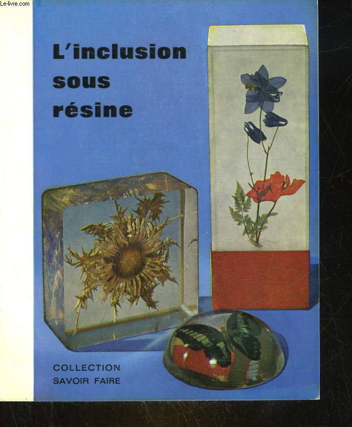 L'INCLUSION SOUS RESINE