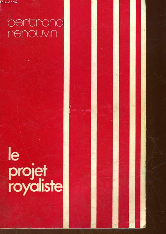 LE PROJET ROYALISTE