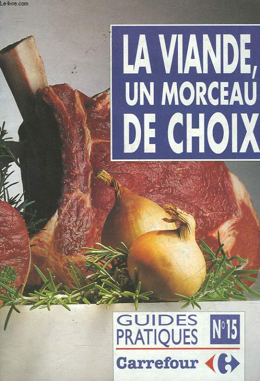 LA VIANDE UN MORDEAUX DE CHOIX