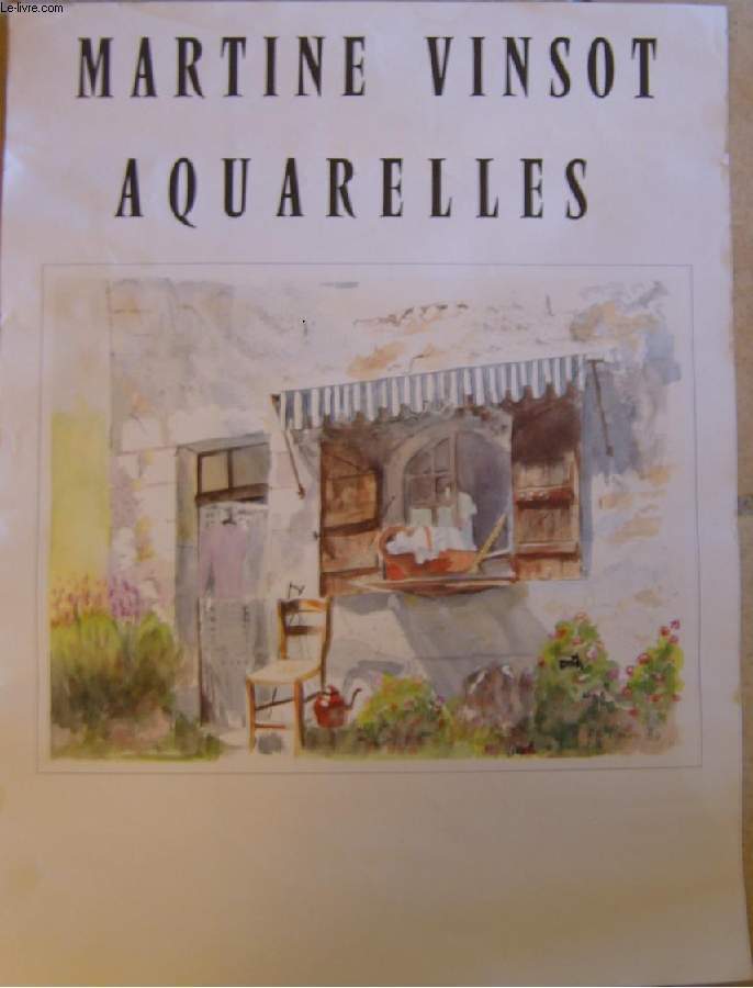1 AFFICHE - MARTINE VINSOT AQUARELLES