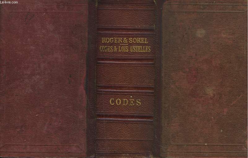CODES ET LOIS USUELLES CLASSES PAR ORDRE ALPHABETIQUE PRESENTANT EN NOTE SOUS CHAQUE ARTICLE DES CODES - PRECEDE DES LOIS OCNSTITUTIONNELLES ACCOMPAGNES D'UNE TABLE ALPHABETIQUE ET D'UN TABLE CHRONOLOGIQUE