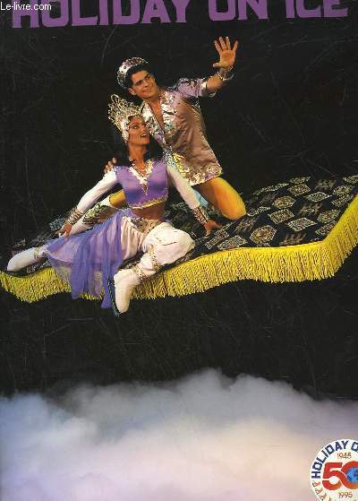 1 PROGRAMME : HOLIDAY ON ICE - 50 ans