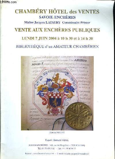 1 CATALOGUE DE VENTE AUX ENCHERES PUBLIQUES : BIBLIOTHEQUE D'UN AMATEUR CHAMBERIEN