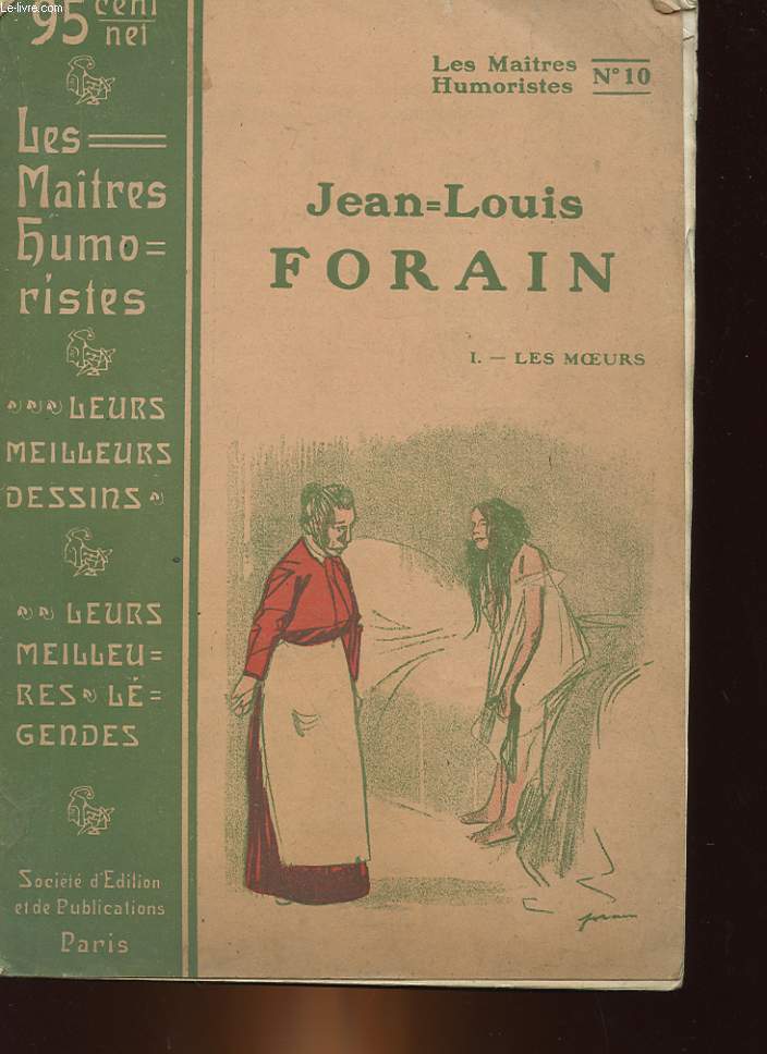 LES MAITRES HUMORISTES N10 - JEAN-LOUIS FORAIN - 1 - LES MOEURS