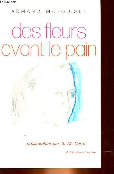 DES FLEURS AVANT LE PAIN