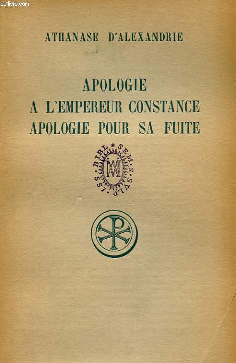 APOLOGIE A L'EMPEREUR CONSTANCE, APOLOGIE POUR SA FUITE