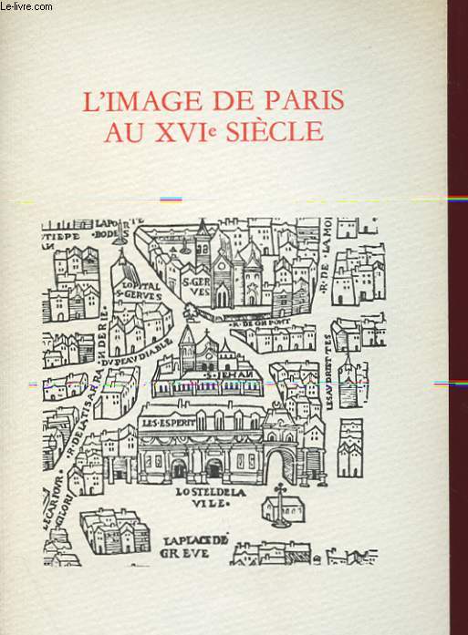L'IMAGE DE PARIS AU XVIe SIECLE