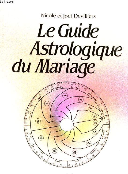 LE GUIDE ASTROLOGIQUE DU MARIAGE